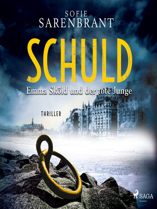 Title details for Schuld--Emma Sköld und der tote Junge by Sofie Sarenbrant - Available